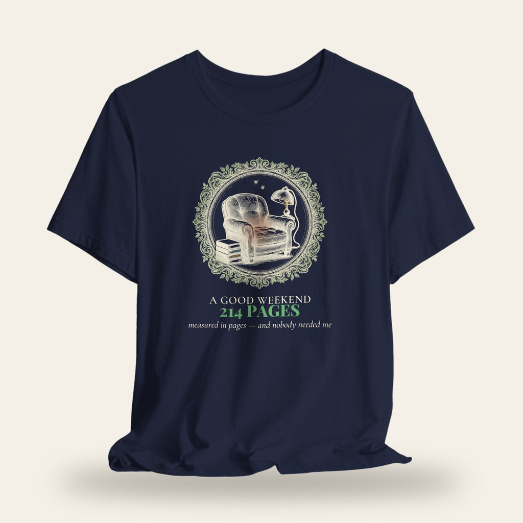 A Good Weekend Measured in Pages T-Shirt