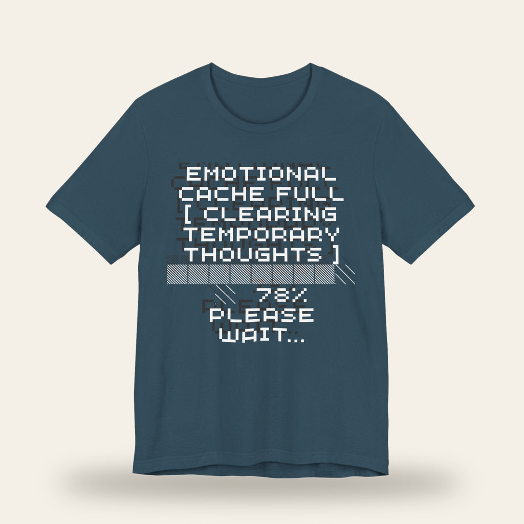 Emotional Cache Full T-Shirt