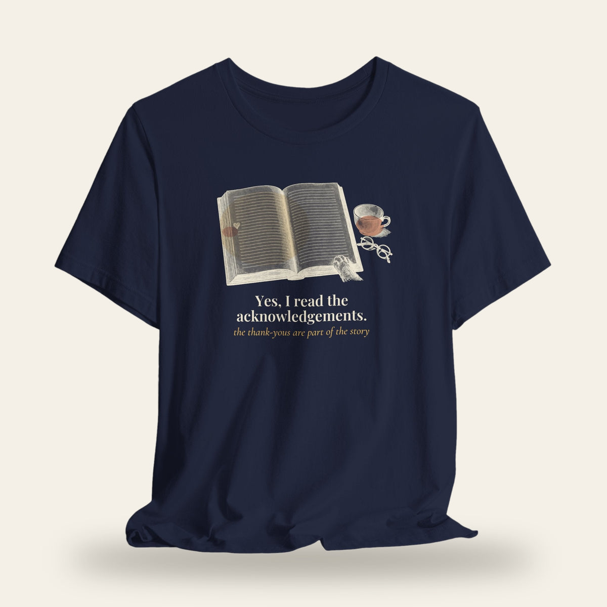 Yes, I Read the Acknowledgements T-Shirt