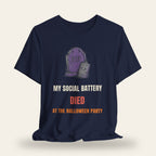 My Social Battery Died at the Halloween Party T-Shirt