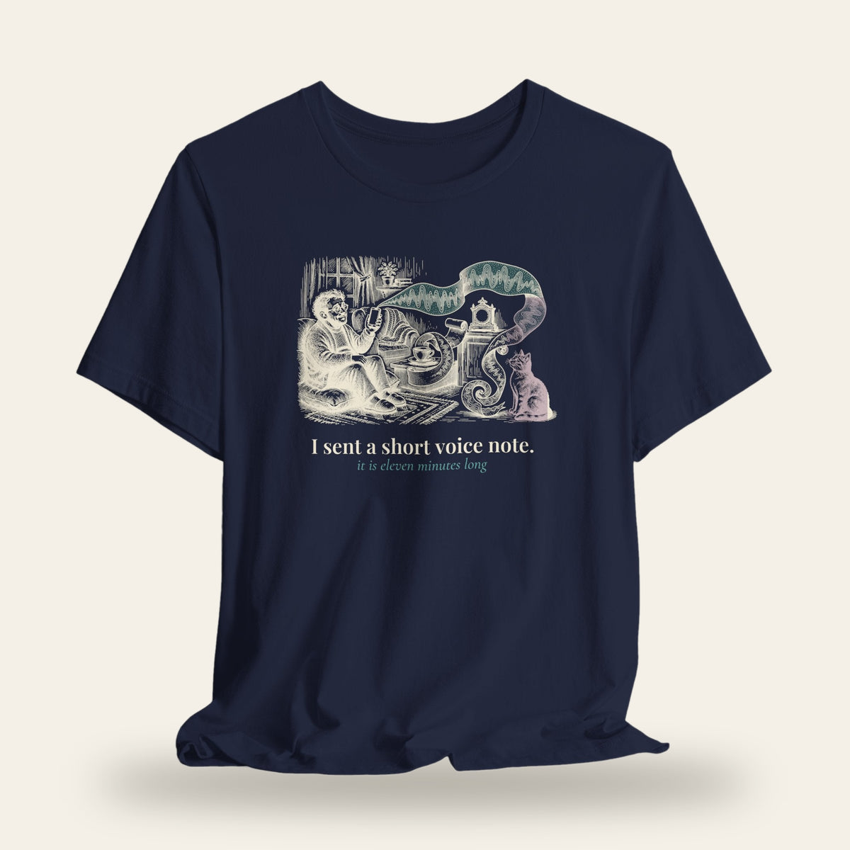 I Sent a Short Voice Note T-Shirt