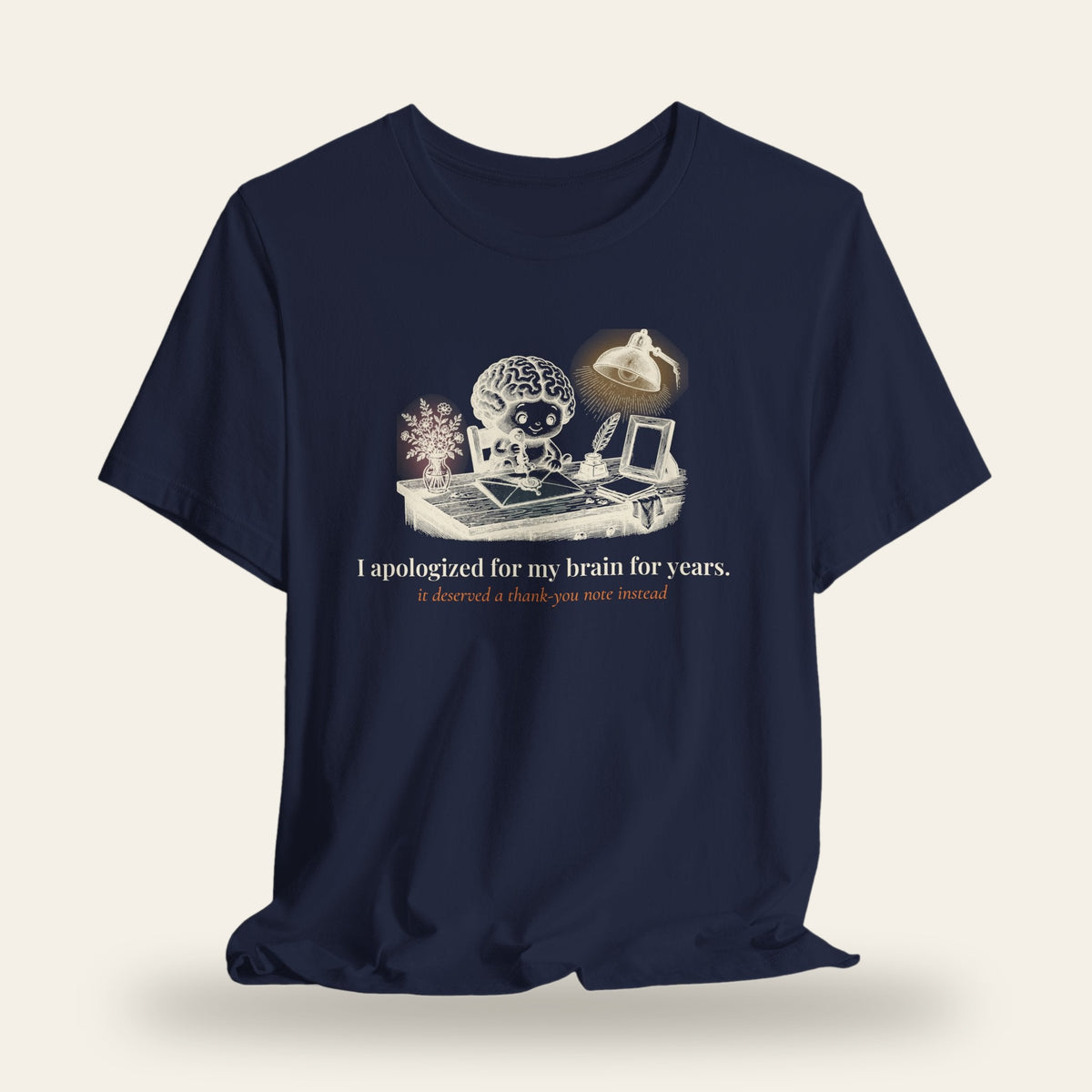 I Apologized for My Brain for Years T-Shirt