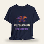 Will Trade Candy for Solitude T-Shirt