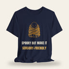 Spooky But Make It Sensory-Friendly T-Shirt