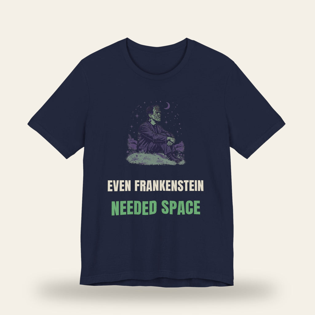 Even Frankenstein Needed Space T-Shirt