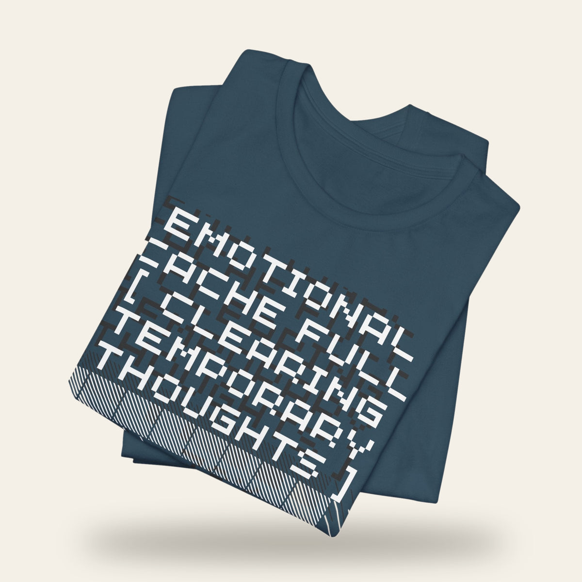 Emotional Cache Full T-Shirt