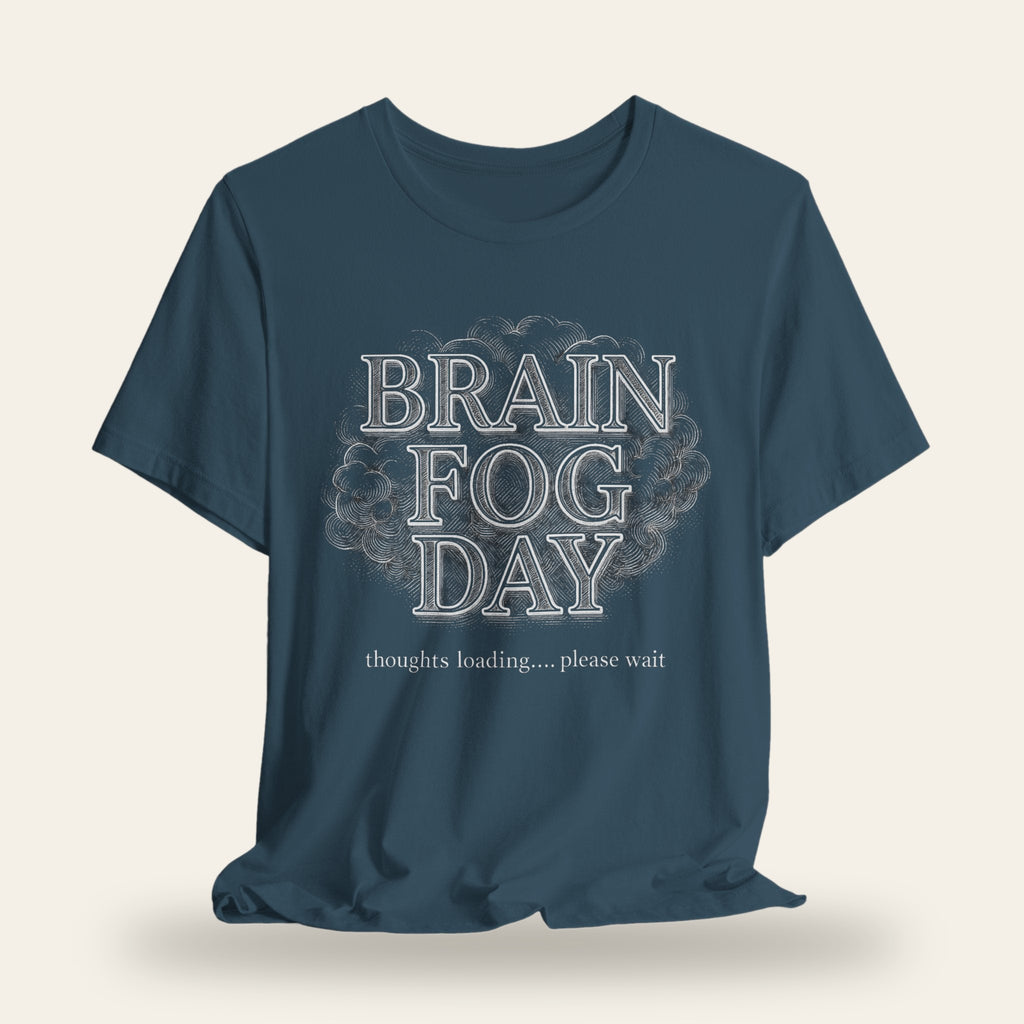 Brain Fog Day T-Shirt