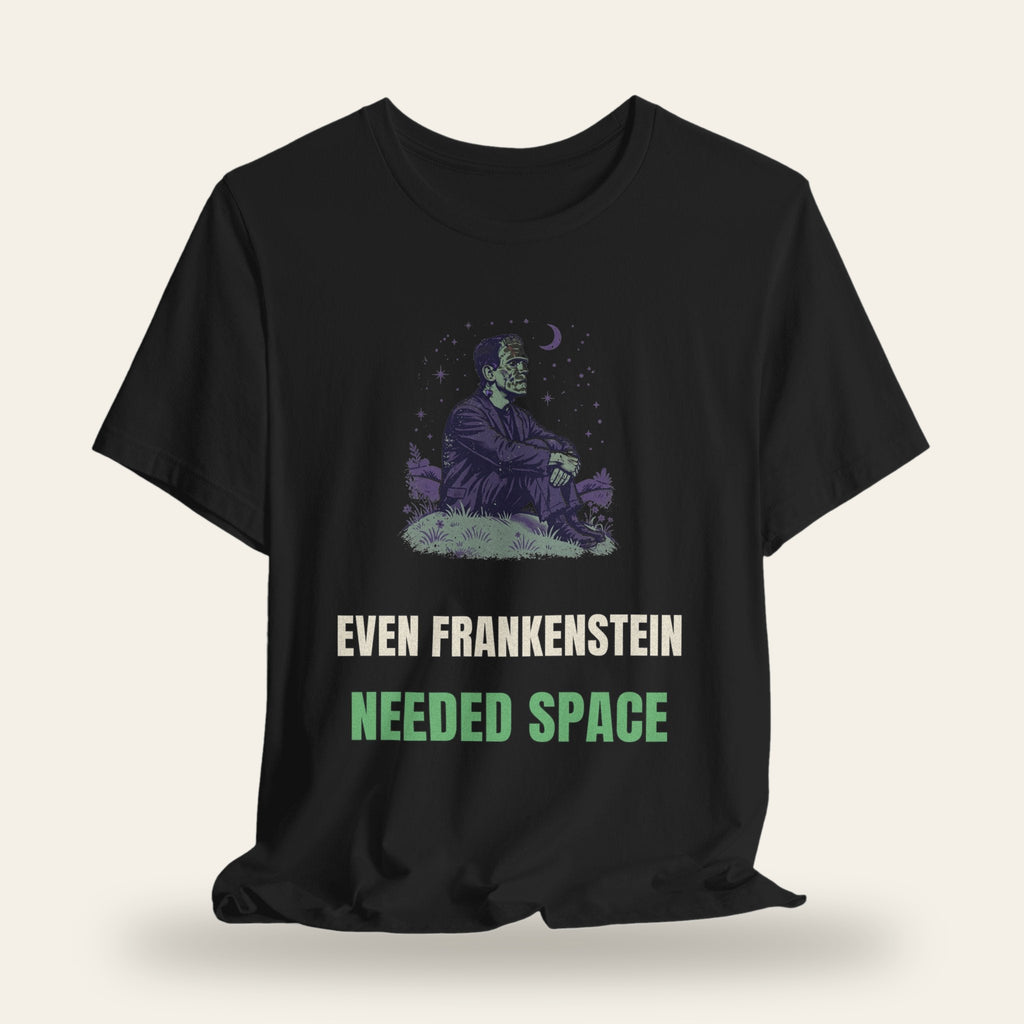 Even Frankenstein Needed Space T-Shirt