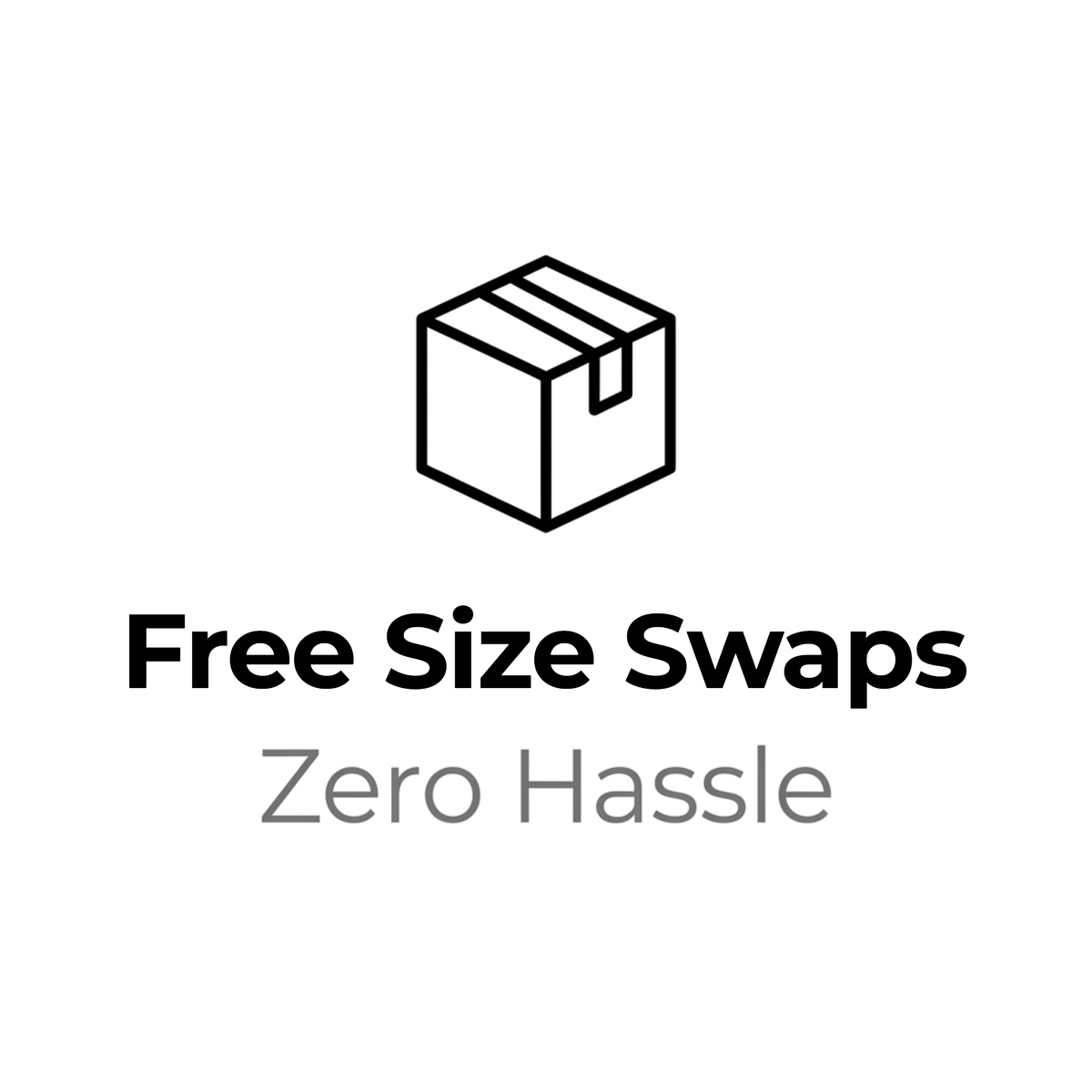 Free size swaps, zero hassle